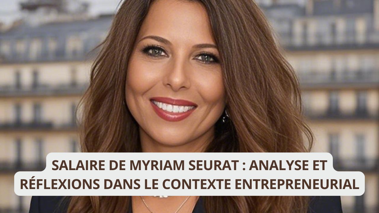Le Salaire de Myriam Seurat Révélé: Ce Que Vous Devez Savoir